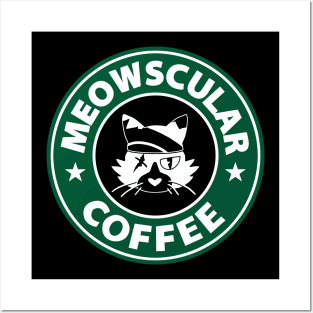 Meowscular Coffee Posters and Art